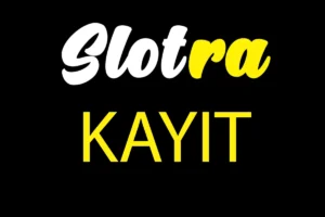 slotra kayit işlemi